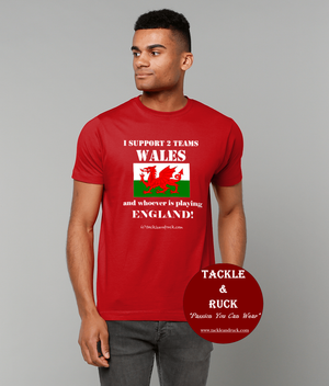 I Support 2 Teams Wales & Whoever's Playing England