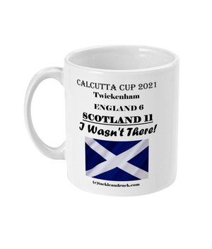 Tackle and Ruck - Calcutta Cup 2021 15oz souvenir mugs gifts Scottish Rugby mugs