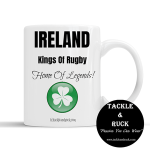 Rugby Mug - Ireland Kings Of Rugby Home Of Legends
