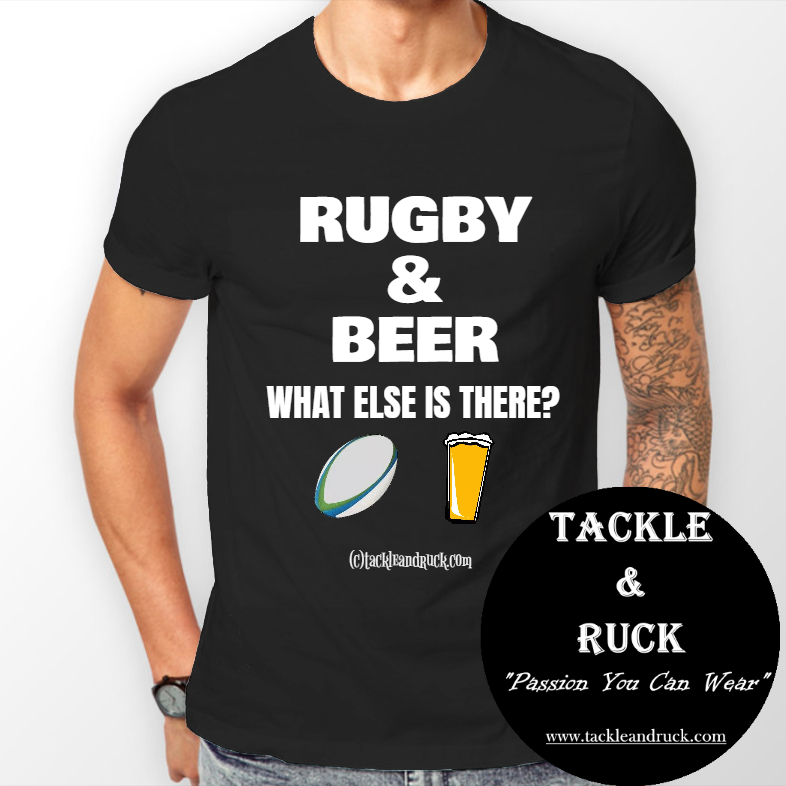 Rugby T-shirt - Rugby & Beer What Else Is There?