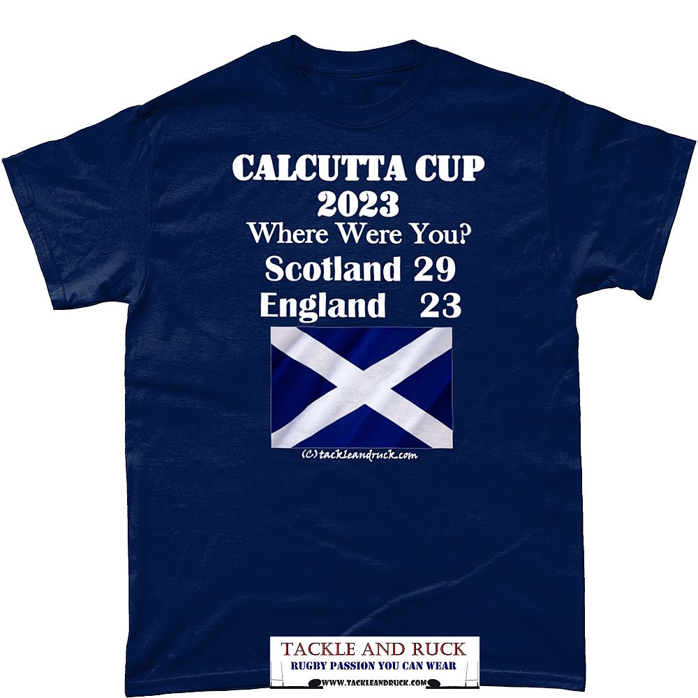 Scotland Calcutta Cup 2023 - Where Were You